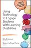 The Using Technology To Engage Students With Learning Disabilities Book