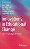 The Innovations In Educational Change : Cultivating Ecologies for Schools Book