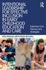 The Intentional Leadership for Effective Inclusion In Early Childhood Education and Care : Exploring Core Themes and Strategies Book