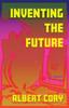 The Inventing the Future Book