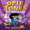 Opie Jones Talks To Animals by Nat Luurtsema Paperback Book 9781405296083