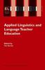 The Applied Linguistics and Language Teacher Education : 4 Book