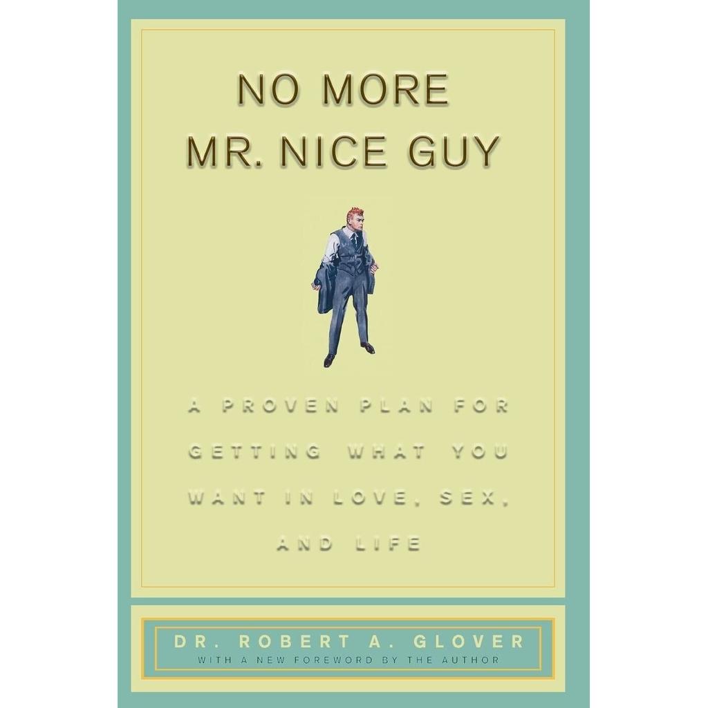 No More Mr. Nice Guys By Robert A Glover Paperback .