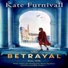 The Betrayal by Kate Furnivall Paperback Book 9781471155581