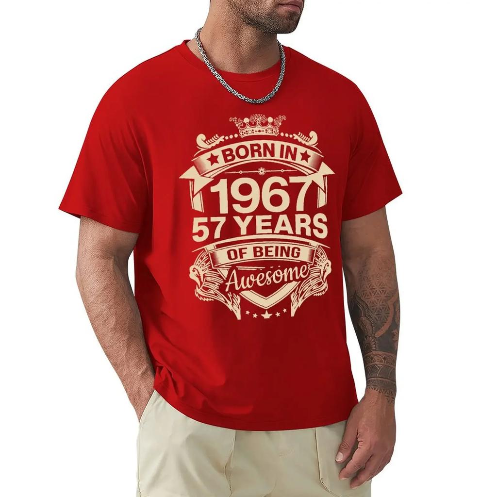 Born In 1967 57 Years Of Being Awesome 57th Birthday Gift T Shirt Harajuku Short Sleeve T-shirt 100% Cotton Graphics Tshirt Tops