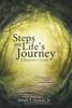 The Steps On Life's Journey : A Beginner's Guide Book