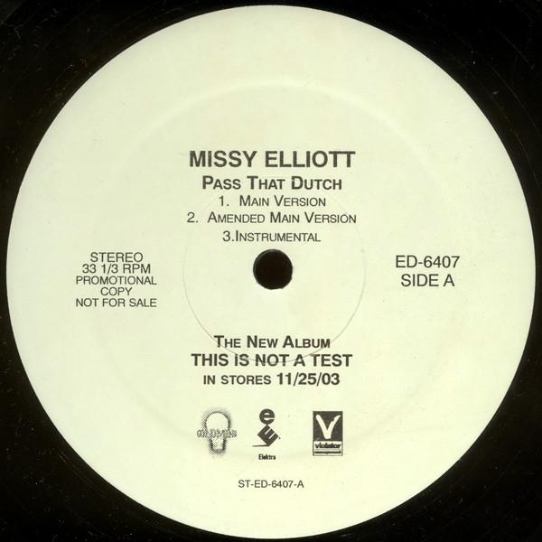 12inch Record MISSY ELLIOTT - Pass That Dutch ED6407 Elektra 2003 US Rap & Hip-Hop/R&B Used