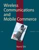 The Wireless Communication and Mobile Commerce Book