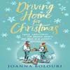 Driving Home for Christmas by Joanna Bolouri Paperback Book 9781529421460