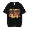 My Tummy Hurts Funny Hard Skeleton Meme T-shirt Men Women Fashion Vintage Short Sleeve T-shirts Cozy Casual T Shirts