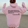 Dear Person Behind Me Hoodie The Person In Front of You Long Sleeve Hoodie Casual Unisex