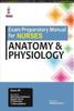 The Exam Preparatory Manual for Nurses : Anatomy & Physiology Book