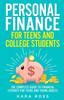 Книга Personal Finance for Teens and College Students : The Complete Guide To Financial Literacy for Teens and Young Adults