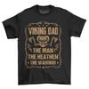 Viking Dad The Man - Funny T-shirt for Warrior Dads! 100% Cotton, Unisex Design
