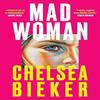 Madwoman by Chelsea Bieker Hardback Book 9780861547883