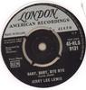 7inch Record JERRY LEE LEWIS - Baby, Baby, Bye Bye 45HLS9131 London Records, 1960 UK Rock Used