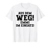 Emmi Funny Saying Aus Dem Weg First Name Emmi T-Shirt