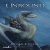 Unbound by Michael R Miller Hardback Book 9781913695354