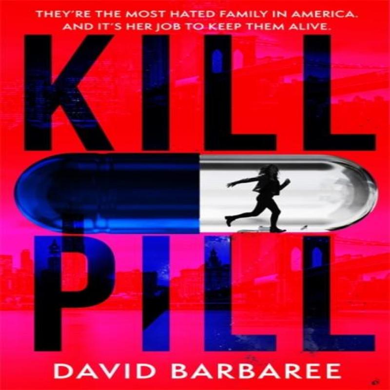 Kill Pill by David Barbaree Paperback Book 9781785763397