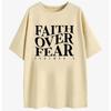 Letter Slogan FAITH OVER FEAR Printed T Shirts Women Men Summer Short Sleeve Oversized Comfortable T-shirts Trendy Tees Tops