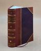 History and Genealogy of the Eastman Family of America Volume Vol-1 1901 [Leather Bound] by Rix, Guy Scoby .