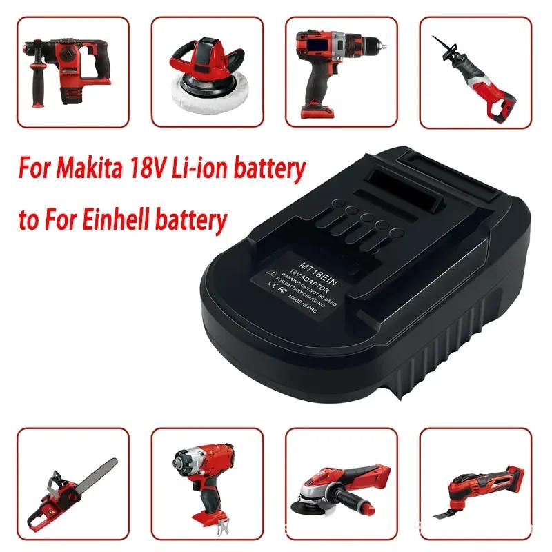 Li-ion Battery Adapter for Makita 18V Li-ion Battery Convert To for Einhell Battery Adapter Cordless Tools Converter Adapters
