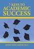 The 7 Keys To Academic Success Book