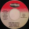 7inch Record TONY REBEL & MIKEY GENERAL - For The World None Pure Music Prod 2002 Jamaica Reggae, Ska & Dub Used