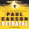 Betrayal by Paul Carson Paperback Book 9780099469292