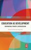 The Education As Development : Deprivation, Poverty, Dispossession Book