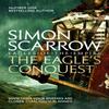 The Eagles Conquest Eagles of the Empire 2 by Simon Scarrow... 9780755349968