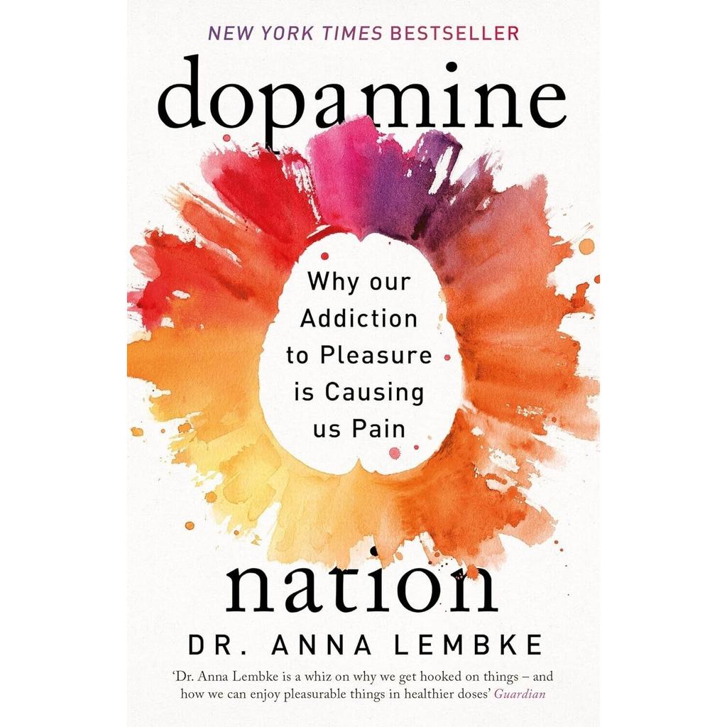 Dopamine Nation Paperback By Anna Lembke