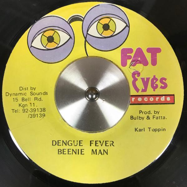 7inch Record BEENIE MAN - Dengue Fever None Fat Eyes Record 1995 Jamaica Reggae, Ska & Dub Used
