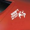 Funny Car Sticker "Don't Touch My Car!" - 3 Pack (Black, White, Laser)