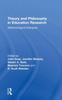 The Theory and Philosophy In Education Research : Methodological Dialogues Book