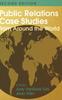 The Public Relations Case Studies from Around the World (2nd Edition) Book