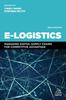 The E-Logistics : Managing Digital Supply Chains for Competitive Advantage Book