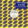 12inch Record TRICK DADDY - In Da Wind PR300846 Slip-N-Slide Re 2002 US Rap & Hip-Hop/R&B Used