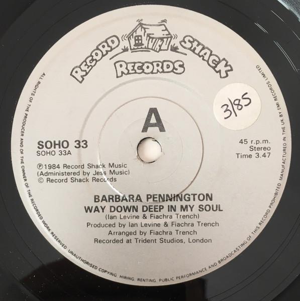 7inch Record BARBARA PENNINGTON - Way Down Deep In My Soul / All Amer SOHO33 Record Shack Re 1984 UK Dance & Electronica Used