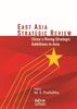 The East Asia Strategic Review : China's Rising Strategic Ambitions In Asia Book