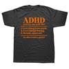 Funny ADHD Definition Awareness T Shirts Summer Graphic Cotton Streetwear Short Sleeve Birthday Gifts T-shirt Mens Clothing