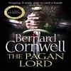 The Pagan Lord by Bernard Cornwell Paperback Book 9780007331925