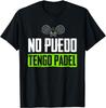 I Can't Have Padel Tennis Padel Padel Players T-Shirt Casual Sports Street Couple Clothing Tops Men T Shirt Streetwear