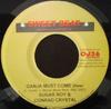 7inch Record SUGAR ROY & CONRAD CRYSTAL - Ganja Must Come NONE Sweet Beat 2007 Jamaica Reggae, Ska & Dub Used