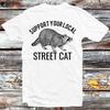 Support Your Local Street Cats Raccoon T Shirt B892