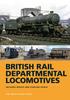 The British Rail Departmental Locomotives 1948-68 : Includes Depots and Stabling Points Book