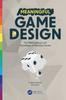 The Meaningful Game Design : The Methodology and Psychology of Tabletop Games Book