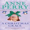 A Christmas Grace Christmas Novella 6 by Anne Perry Paperback Book 9780755334339