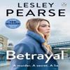 Betrayal by Lesley Pearse Paperback Book 9781405951364