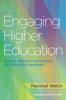 The Engaging Higher Education : Purpose, Platforms, and Programs for Community Engagement Book